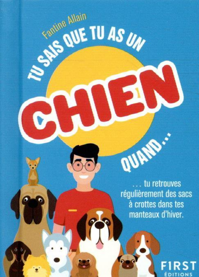 TU SAIS QUE TU AS UN CHIEN QUAND... - FANTINE ALAIN - FIRST