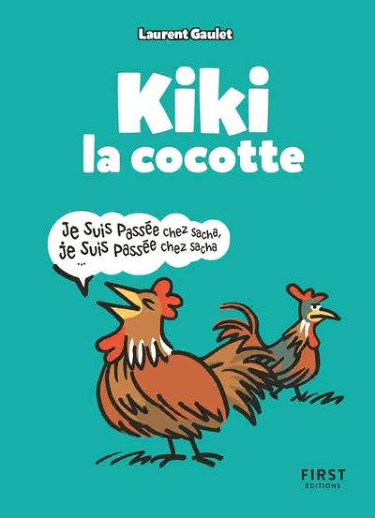 KIKI LA COCOTTE - GAULET LAURENT - FIRST