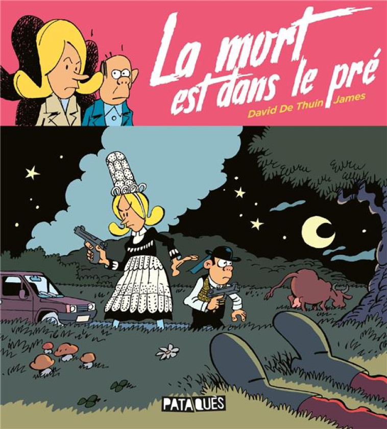 LA MORT EST DANS LE PRE - JAMES/DE THUIN - DELCOURT