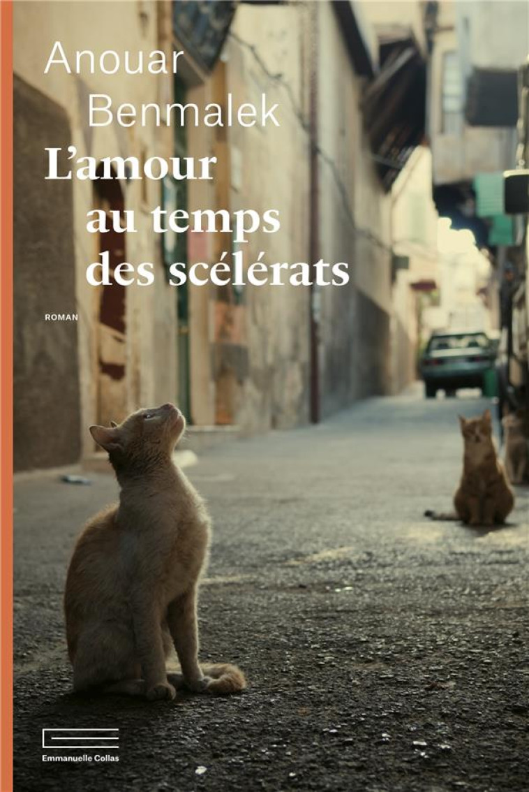 L-AMOUR AU TEMPS DES SCELERATS - BENMALEK ANOUAR - DU LUMIGNON