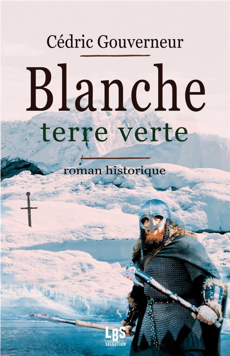 BLANCHE TERRE VERTE - GOUVERNEUR CEDRIC - DU LUMIGNON