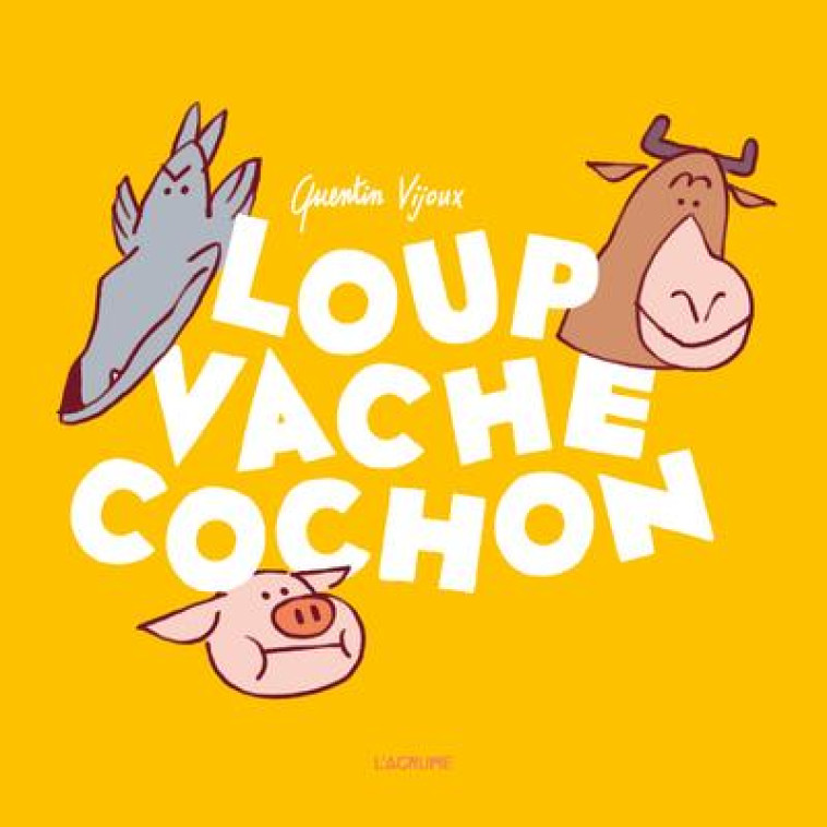 LOUP VACHE COCHON - VIJOUX QUENTIN - DU LUMIGNON