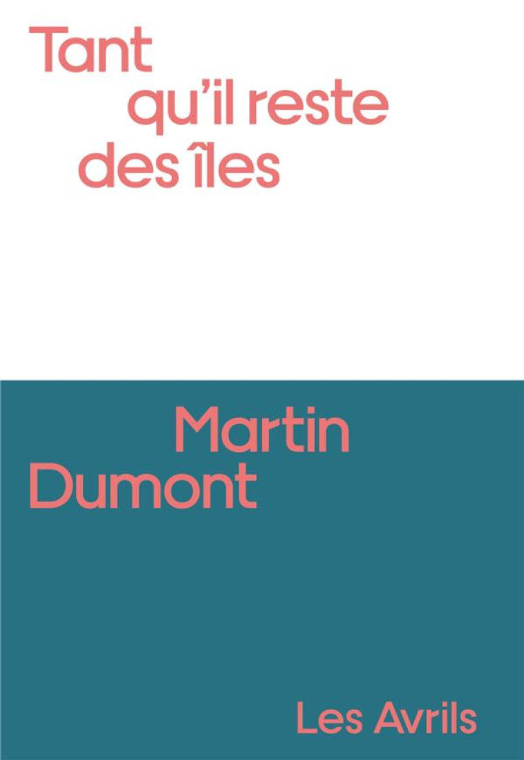 TANT QU-IL RESTE DES ILES - DUMONT MARTIN - BOOKS ON DEMAND