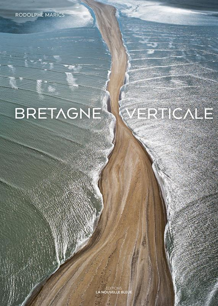 BRETAGNE VERTICALE - MARICS/OLLIVRO - BOOKS ON DEMAND