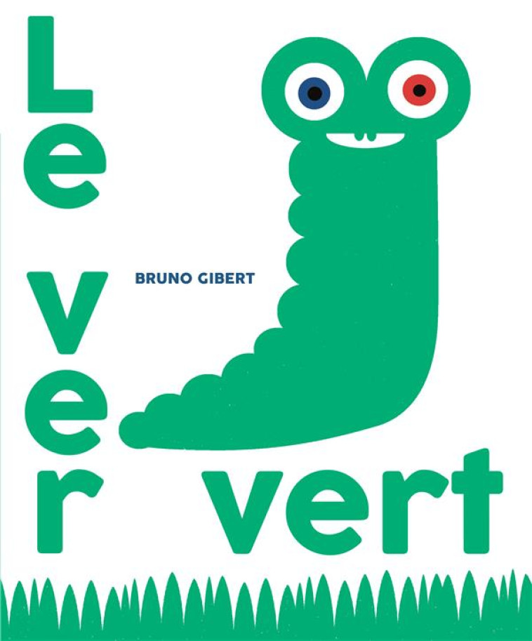 LE VER VERT - GIBERT BRUNO - BOOKS ON DEMAND