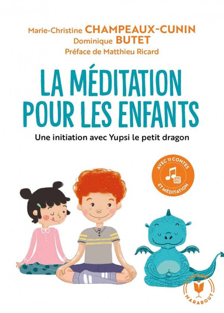 LA MEDITATION POUR LES ENFANTS - CHAMPEAUX-CUNIN - MARABOUT