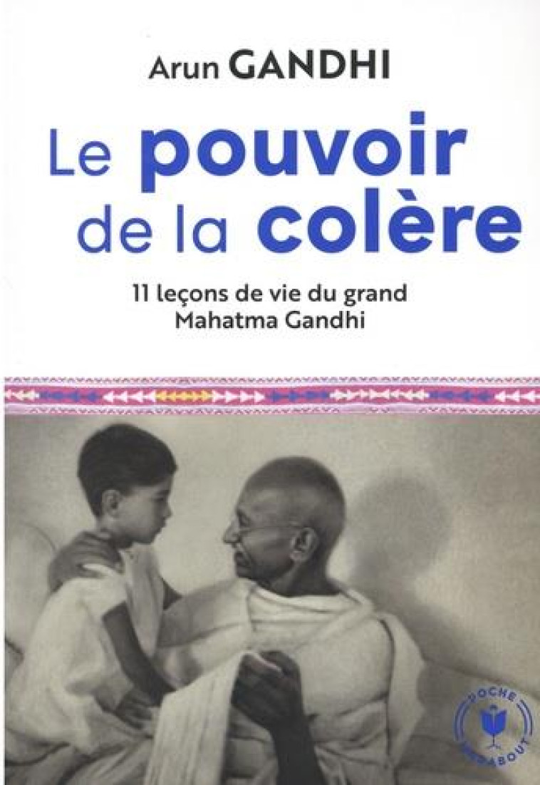 LE POUVOIR DE LA COLERE - GANDHI ARUN - MARABOUT