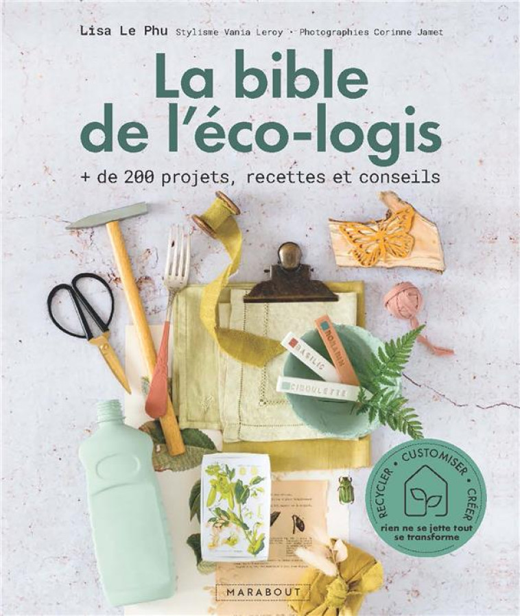 LA BIBLE DE L-?CO-LOGIS_ PROJET, RECETTES ET CONSEILS - MAISON GREEN - LE PHU LISA - MARABOUT