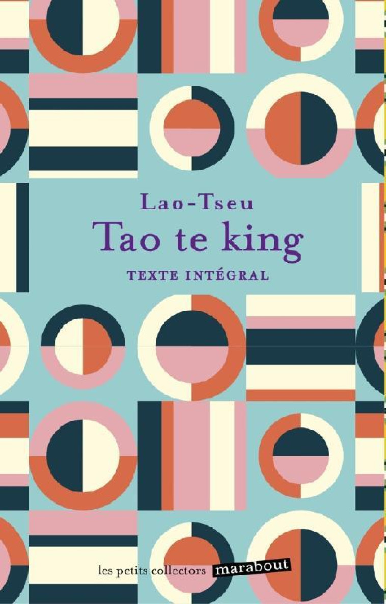 TAO TE KING - TE KING TAO - MARABOUT