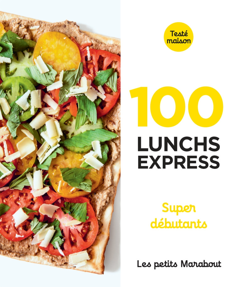 100 RECETTES DE LUNCH EXPRESS- SUPER DEBUTANTS -  Collectif - MARABOUT