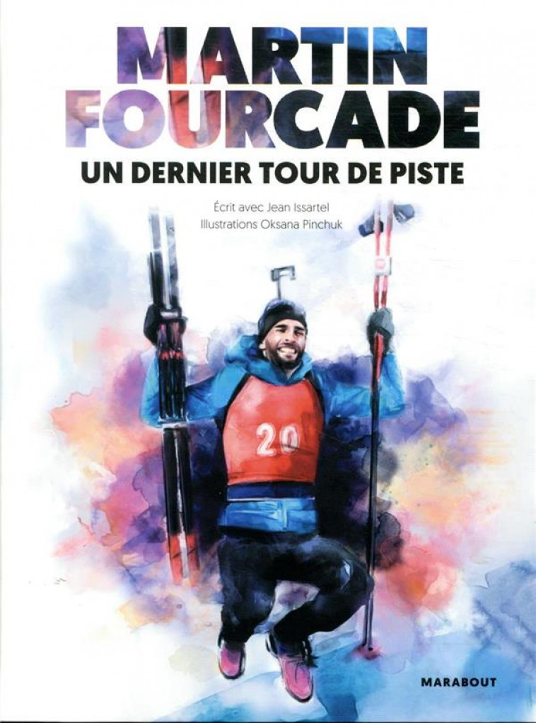 MARTIN FOURCADE - UN DERNIER TOUR DE PISTE - FOURCADE MARTIN - MARABOUT