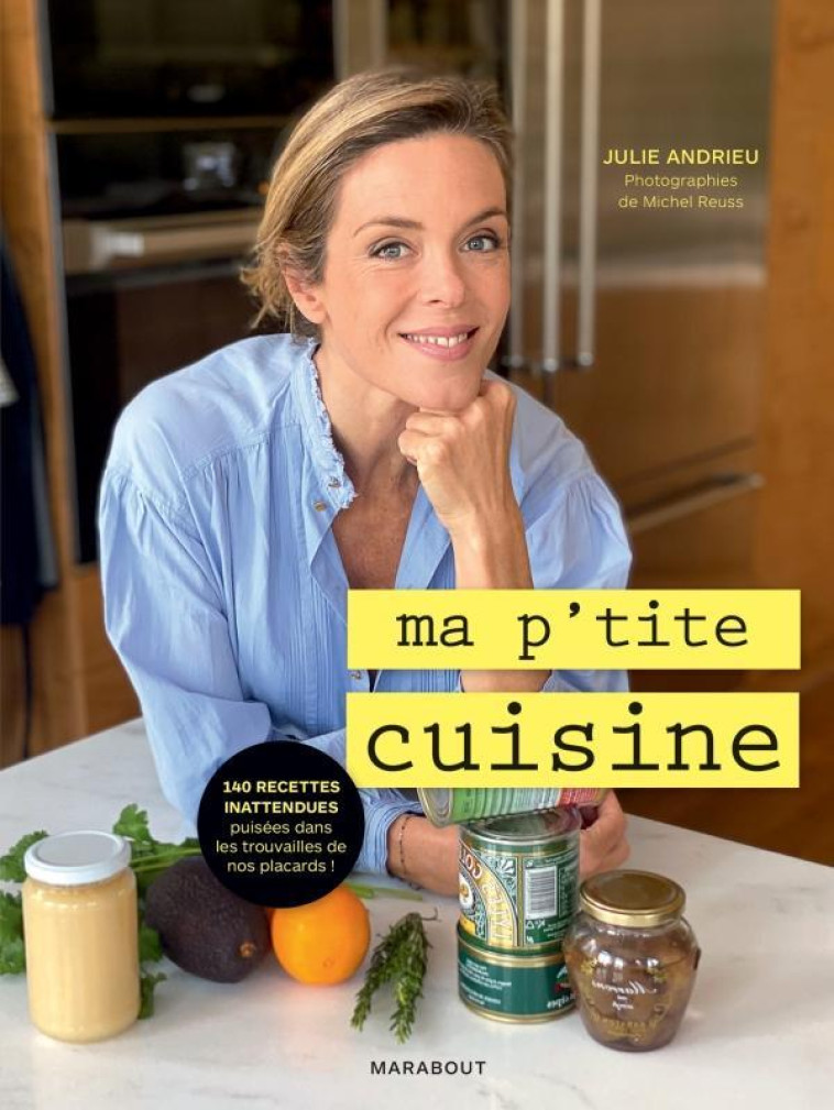 MA P-TITE CUISINE - REEDITION EN FORMAT REDUIT - ANDRIEU JULIE - MARABOUT