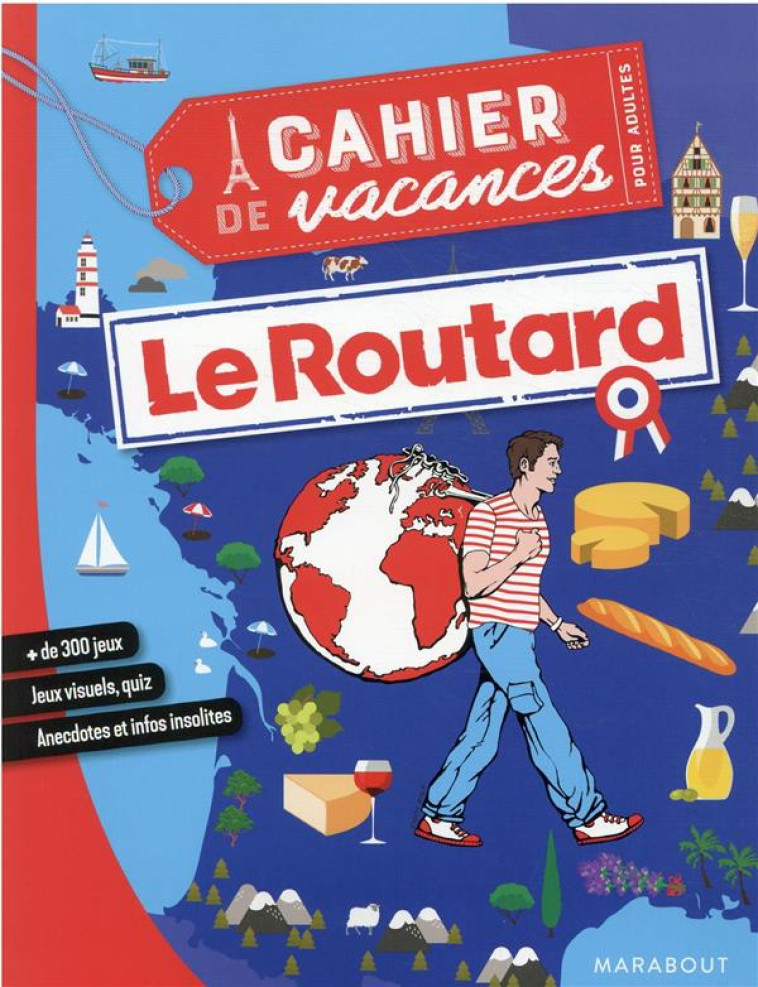 CAHIER DE VACANCES - LE ROUTARD FRANCE - XXX - MARABOUT