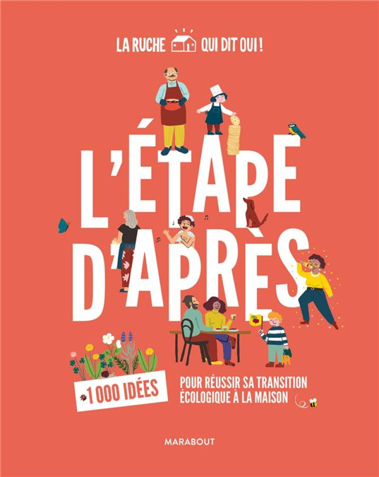 L-ETAPE D-APRES - 1000 IDEES POUR REUSSIR SA TRANSITION ECOLOGIQUE A LA MAISON - XXX - MARABOUT