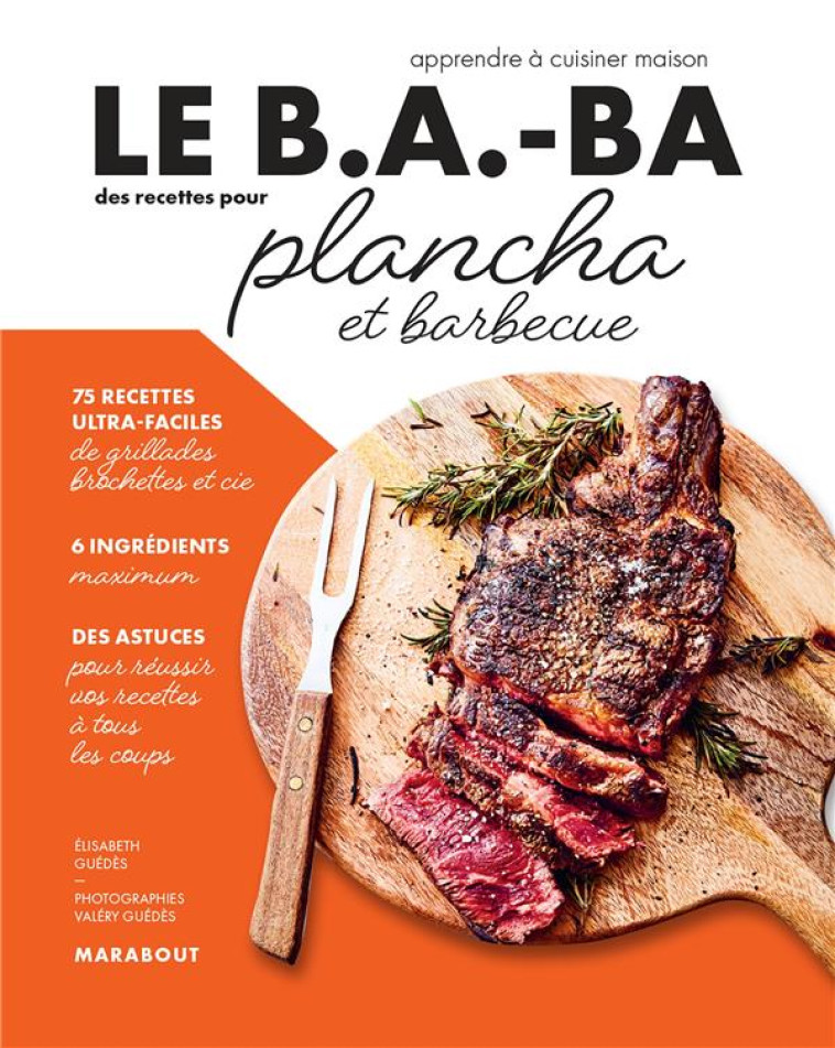 LE B.A.-BA DE LA CUISINE - PLANCHAS ET BARBECUE - GUEDES ELISABETH - MARABOUT