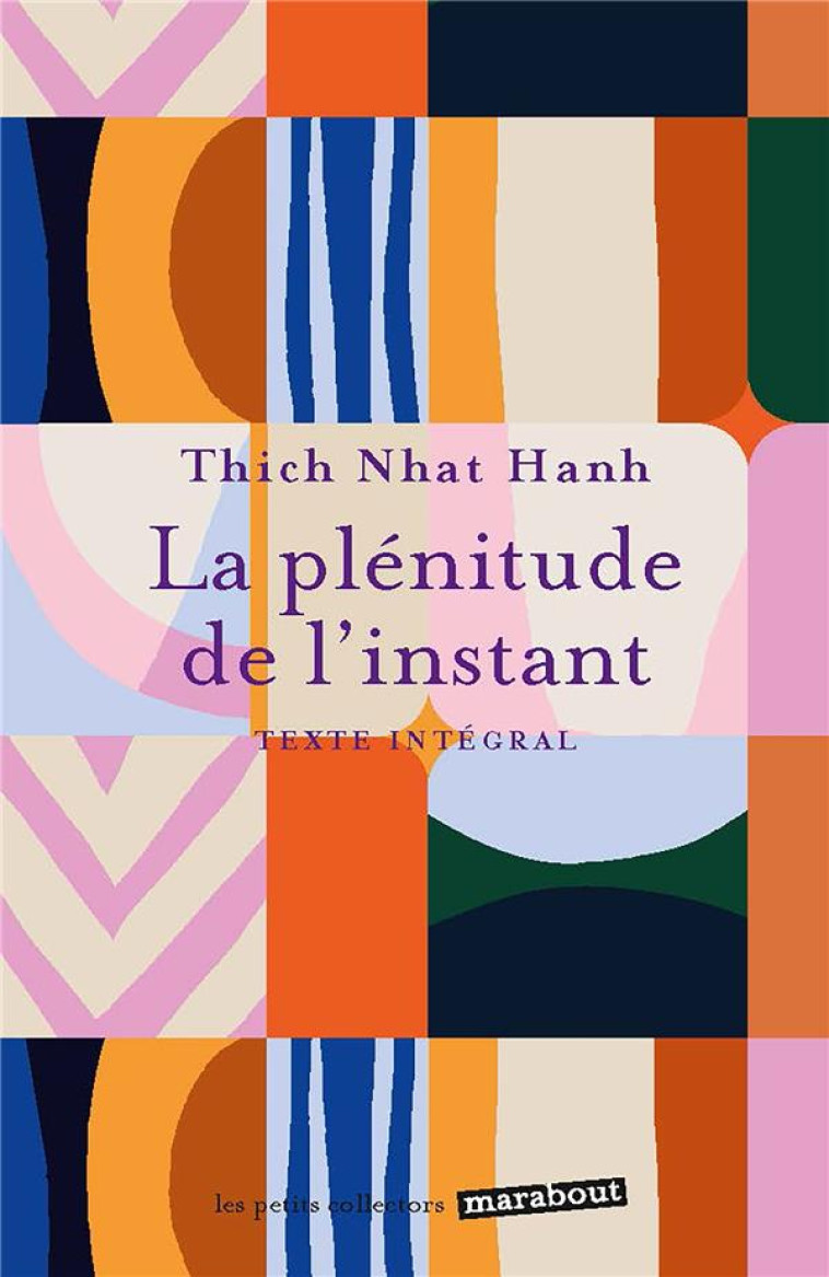 LA PLENITUDE DE L-INSTANT - NHAT HANH THICH - MARABOUT