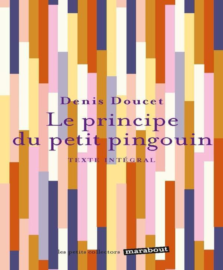 LE PRINCIPE DU PETIT PINGOUIN - DOUCET DENIS - MARABOUT