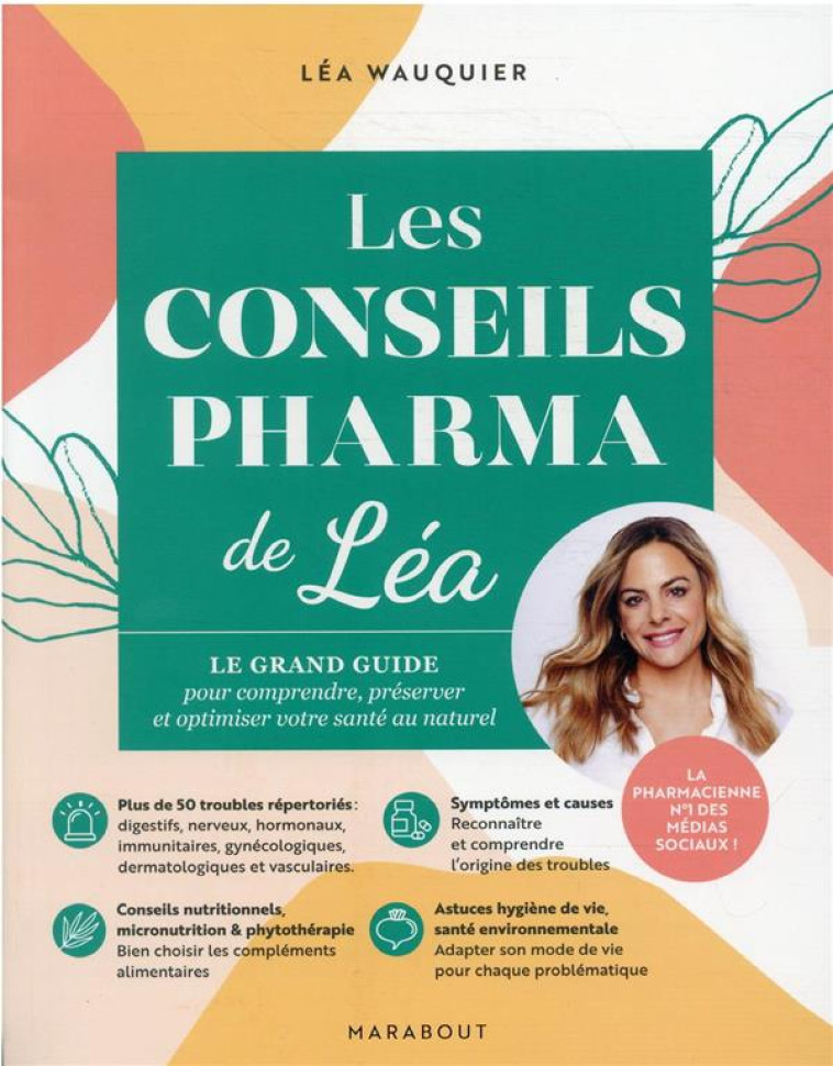 LES CONSEILS PHARMA DE LEA - WAUQUIER LEA - MARABOUT