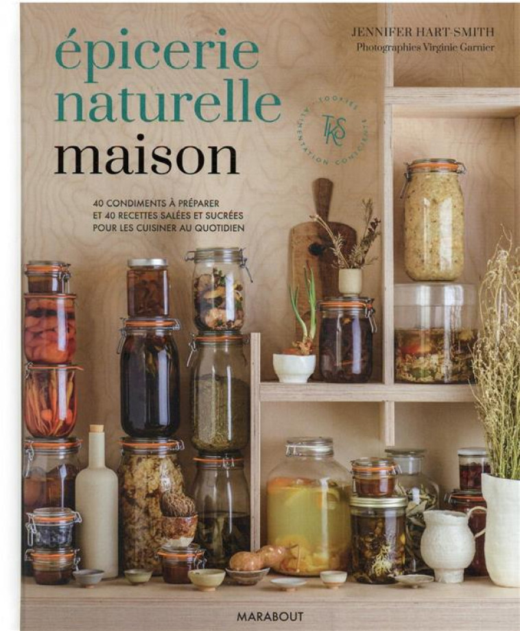 EPICERIE NATURELLE MAISON - HART-SMITH JENNIFER - MARABOUT