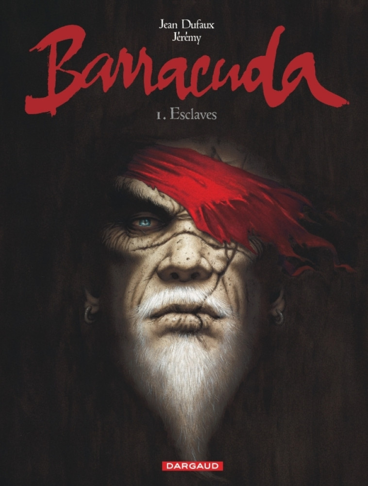 BARRACUDA T1 ESCLAVES -  Dufaux Jean - DARGAUD