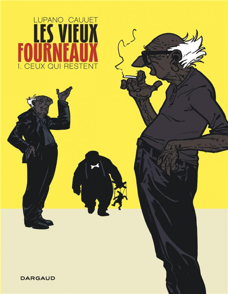 VIEUX FOURNEAUX T01 CEUX QUI RESTENT - LUPANO WILFRID - Dargaud