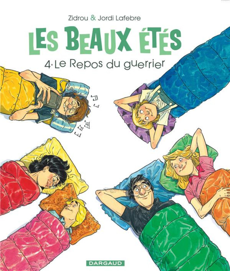 LE LES BEAUX ETES T4 LES BEAUX ETES - TOME 4 - REPOS DU GUERRIER - ZIDROU/JORDI LAFEBRE - DARGAUD