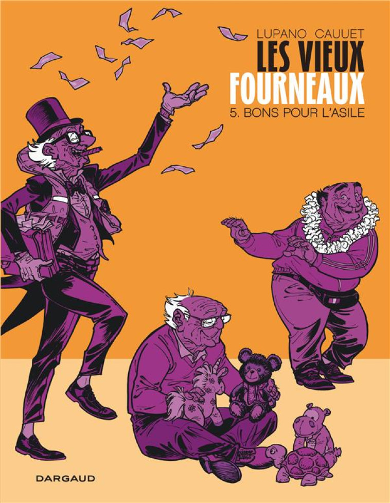 LES VIEUX FOURNEAUX T5 BONS POUR L-ASILE - LUPANO WILFRID - DARGAUD