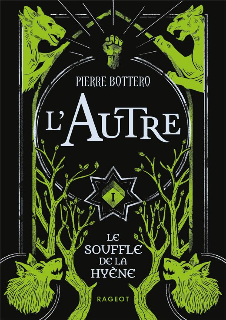 L-AUTRE T01 LE SOUFFLE DE LA HYENE - BOTTERO PIERRE - RAGEOT