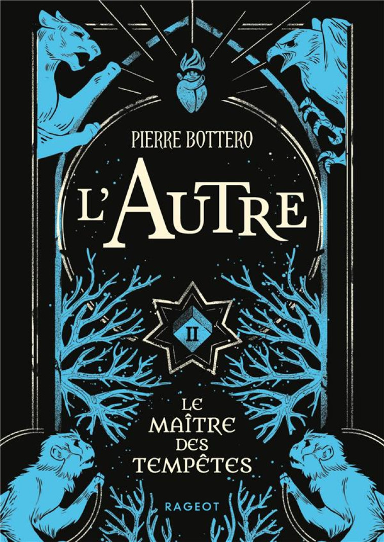 L-AUTRE T02 LE MAITRE DES TEMPETES - BOTTERO PIERRE - RAGEOT