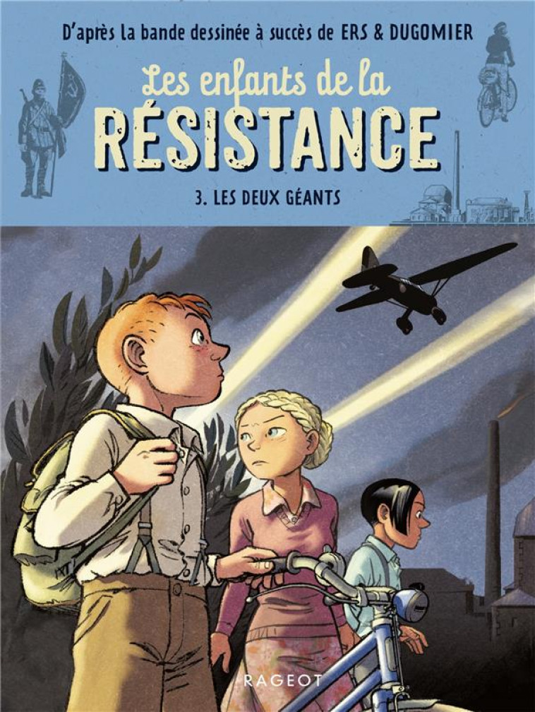 LES ENFANTS DE LA RESISTANCE - LES DEUX GEANTS - JUGLA/DUGOMIER/ERS - RAGEOT