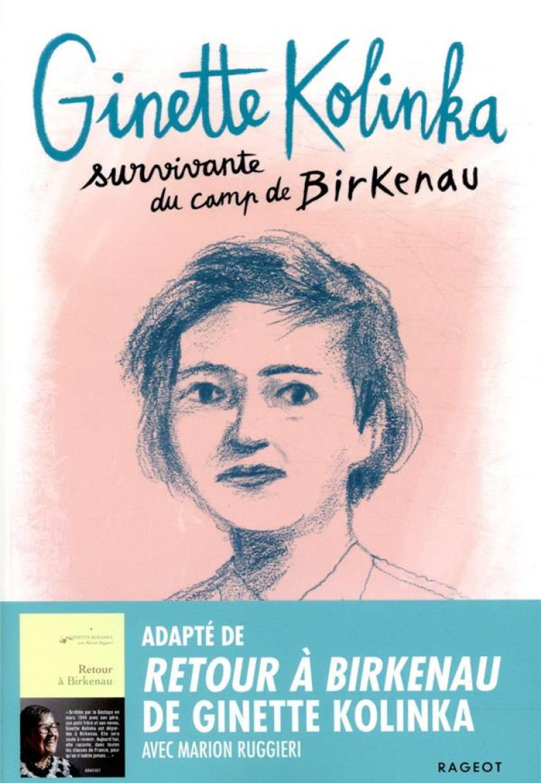 GINETTE KOLINKA, SURVIVANTE DE CAMP DE BIRKENAU - KOLINKA/RUGGIERI - RAGEOT