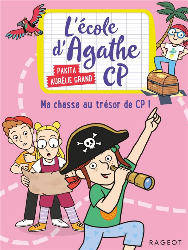 L-ECOLE D-AGATHE CP - MA CHASSE AU TRESOR DE CP ! - PAKITA - RAGEOT