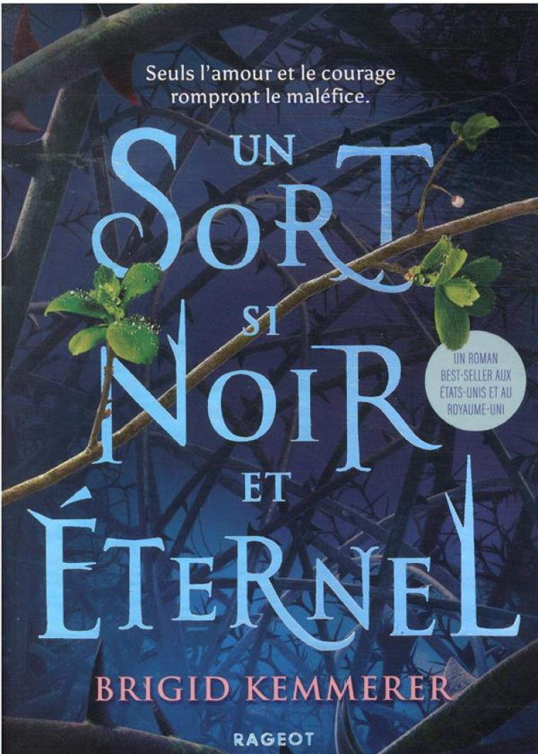 UN SORT SI NOIR ET ETERNEL - KEMMERER BRIGID - RAGEOT