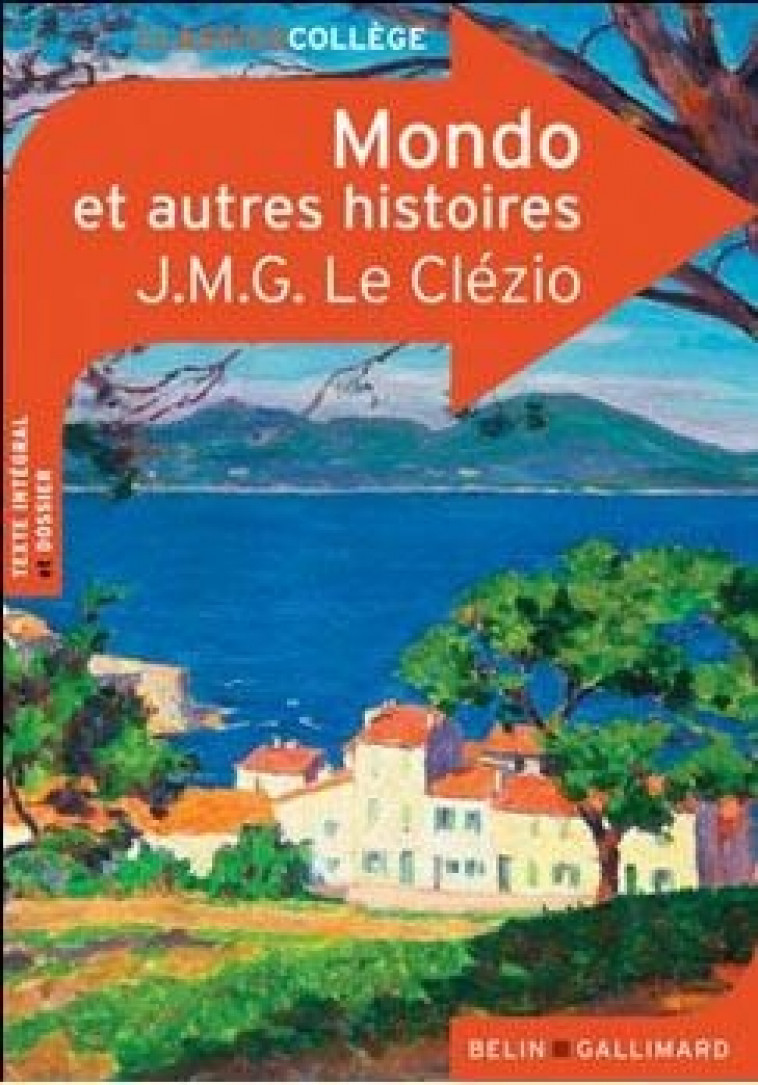 MONDO ET AUTRES HISTOIRES DE LE CLEZIO - LE CLEZIO J.M.G. - BELIN