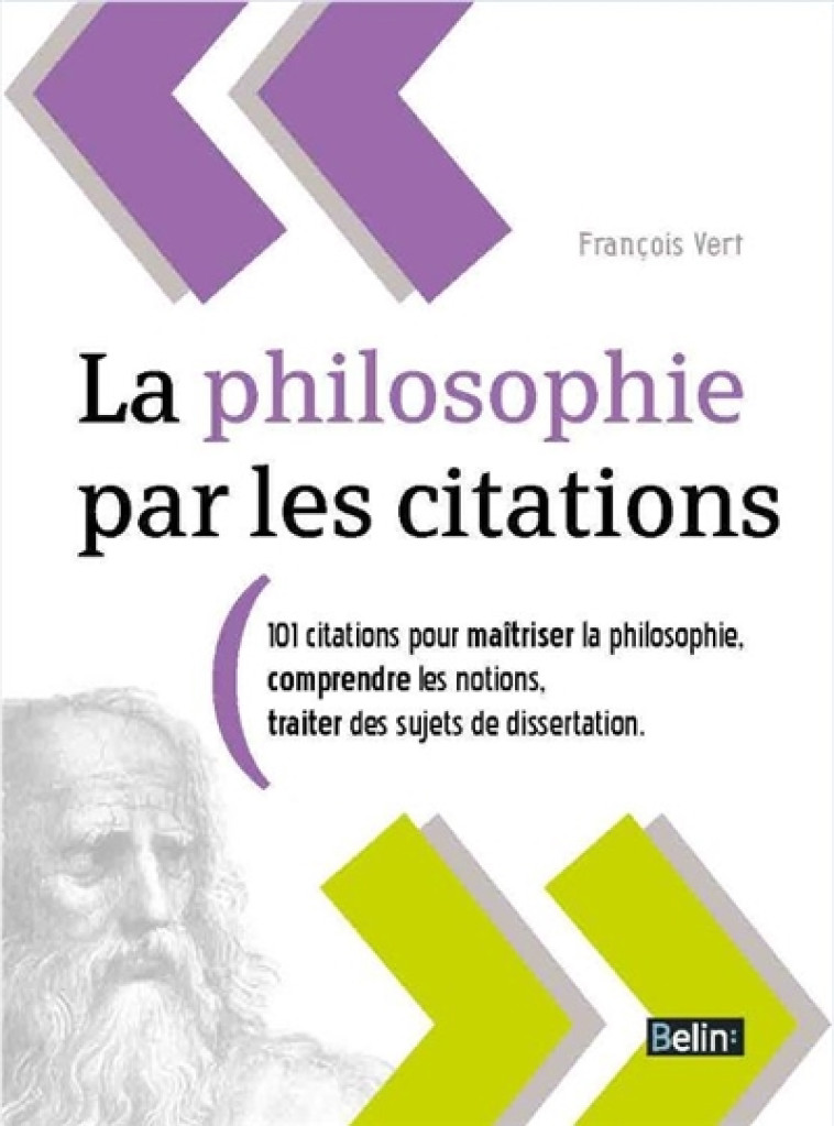 LA PHILOSOPHIE PAR LES CITATIONS - VERT FRANCOIS - Belin