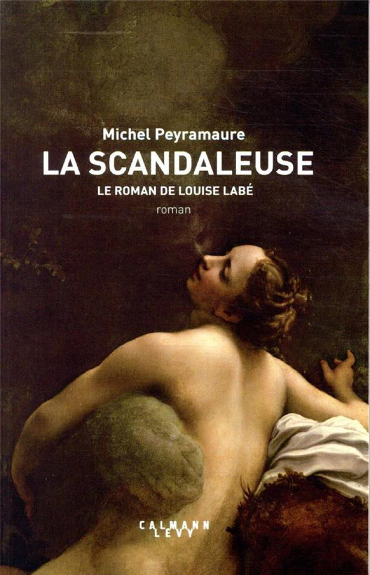 LA SCANDALEUSE - PEYRAMAURE MICHEL - CALMANN-LEVY