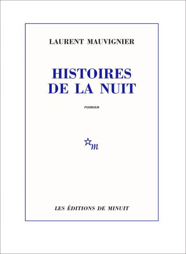 HISTOIRES DE LA NUIT - MAUVIGNIER LAURENT - MINUIT