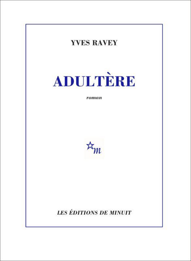 ADULTERE - RAVEY YVES - MINUIT