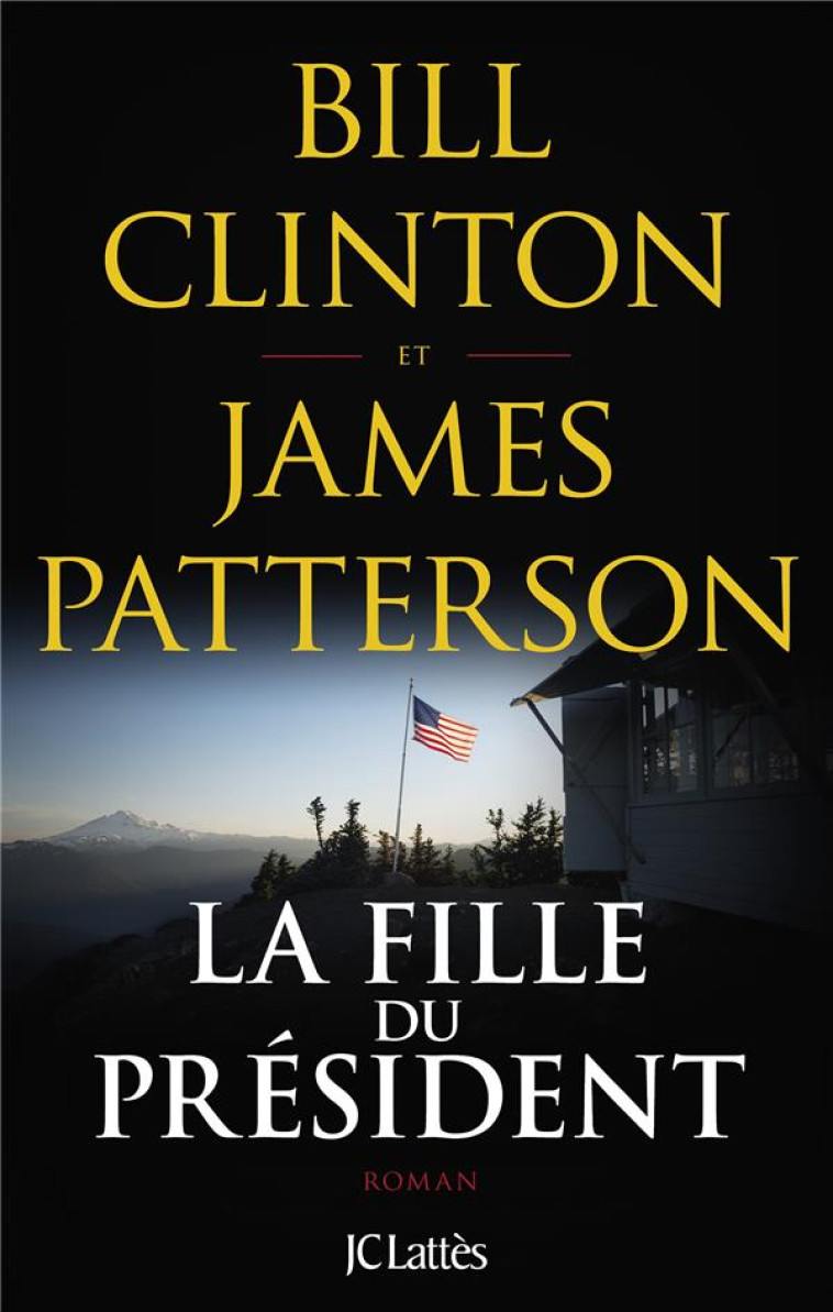 LA FILLE DU PRESIDENT - CLINTON/PATTERSON - CERF