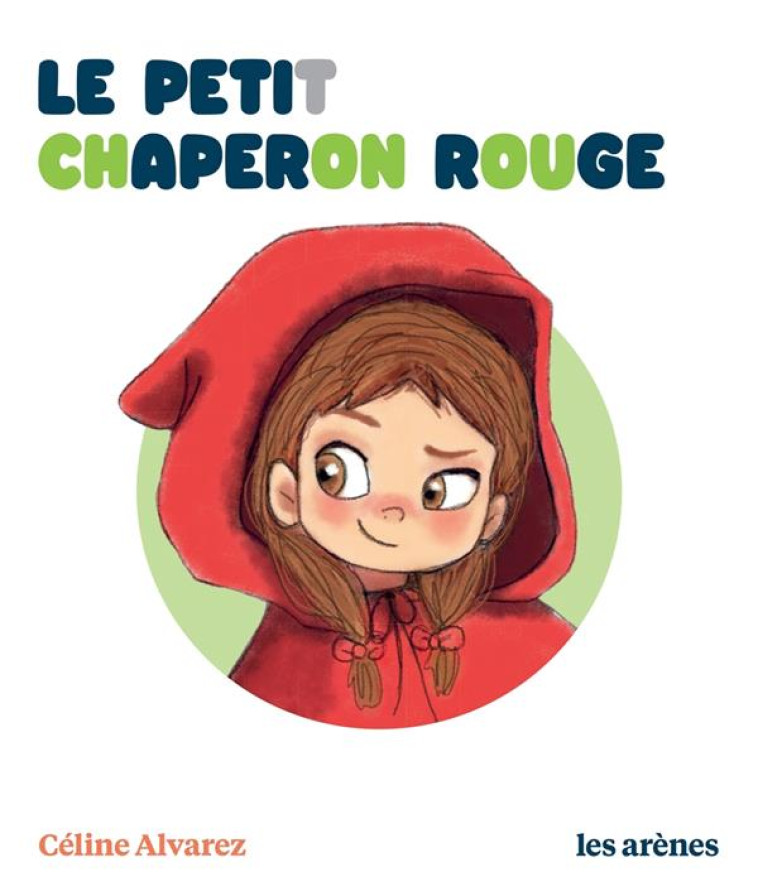 LE PETIT CHAPERON ROUGE - ALVAREZ/MACHADO - LATTES