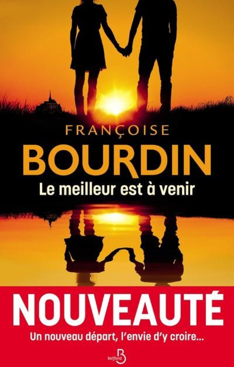 LE MEILLEUR EST A VENIR - BOURDIN FRANCOISE - BELFOND