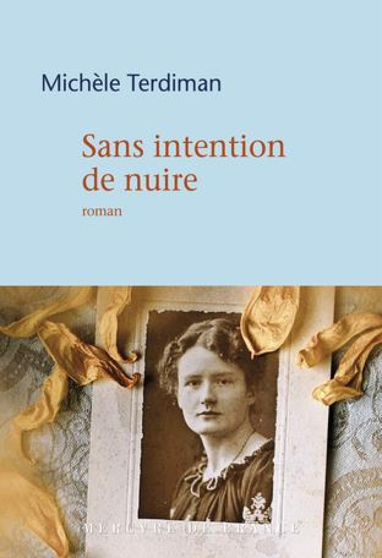 SANS INTENTION DE NUIRE - TERDIMAN MICHELE - MERCURE DE FRAN