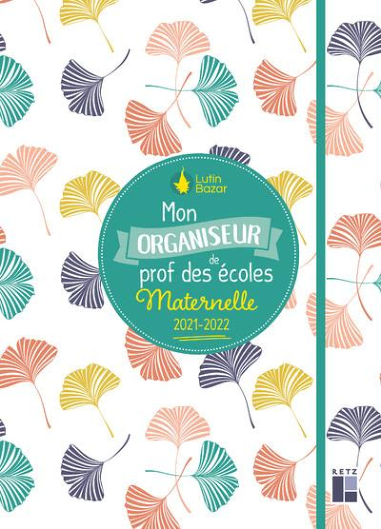 MON ORGANISEUR DE PROF DES ECOLES MATERNELLE 2021 - BAZAR LUTIN - NC