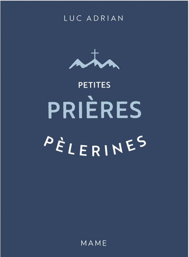 PETITES PRIERES PELERINES - XXX - MAME