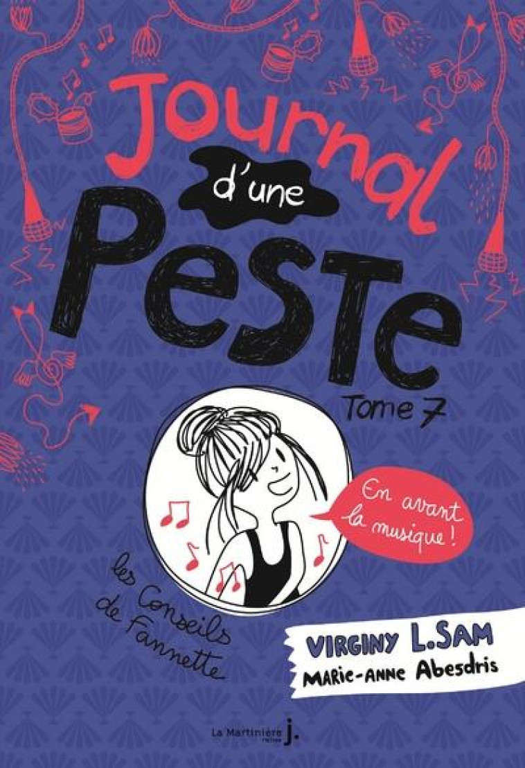 JOURNAL D-UNE PESTE T7 EN AVANT LA MUSIQUE - L. SAM/ABESDRIS - MARTINIERE BL