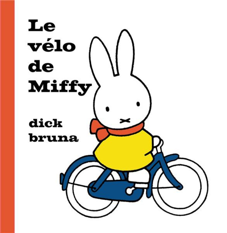 LE VELO DE MIFFY - BRUNA DICK - MARTINIERE BL