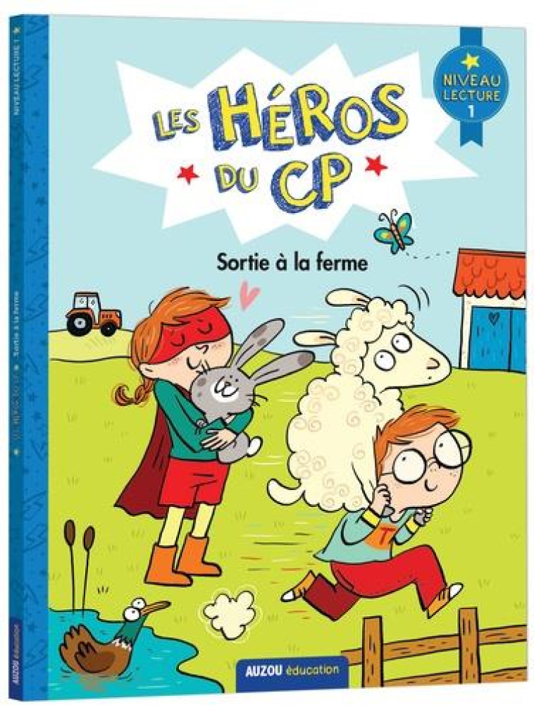 LES HEROS DU CP - PREMIERE LECTURE NIVEAU 1  A LA FERME - DREIDEMY/MARTINS - PHILIPPE AUZOU