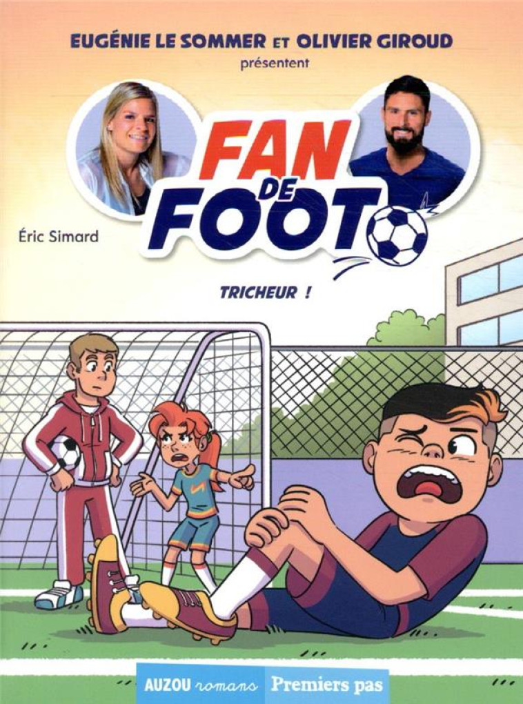 FAN DE FOOT TOME 3 - TRICHEUR ! - SIMARD/FRIHA - PHILIPPE AUZOU