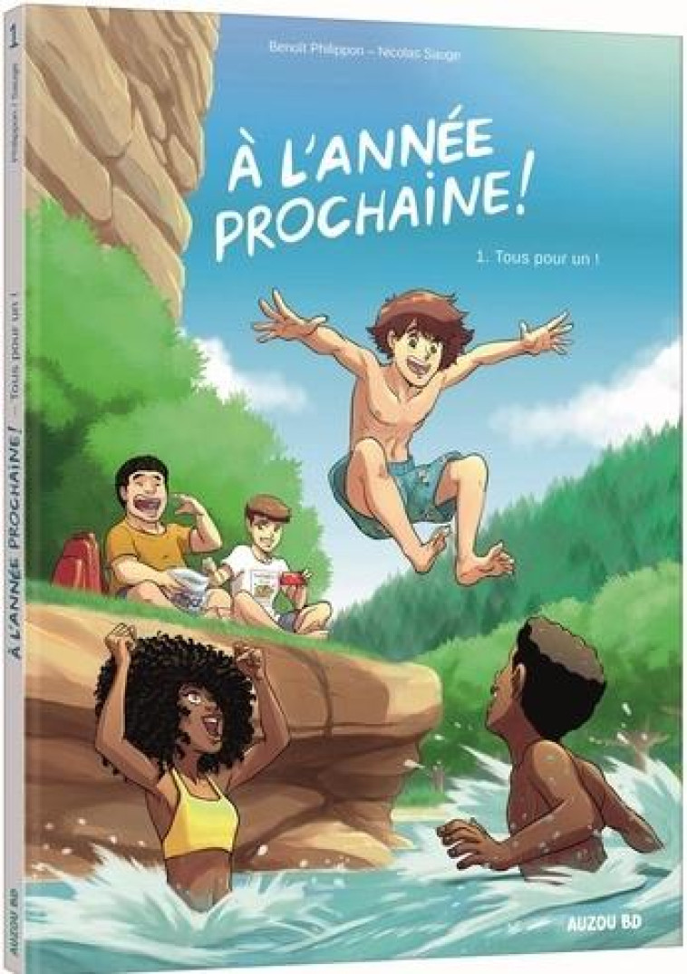 A L-ANNEE PROCHAINE ! TOME 1 - LENA ET SWANN - PHILIPPON BENOIT - PHILIPPE AUZOU