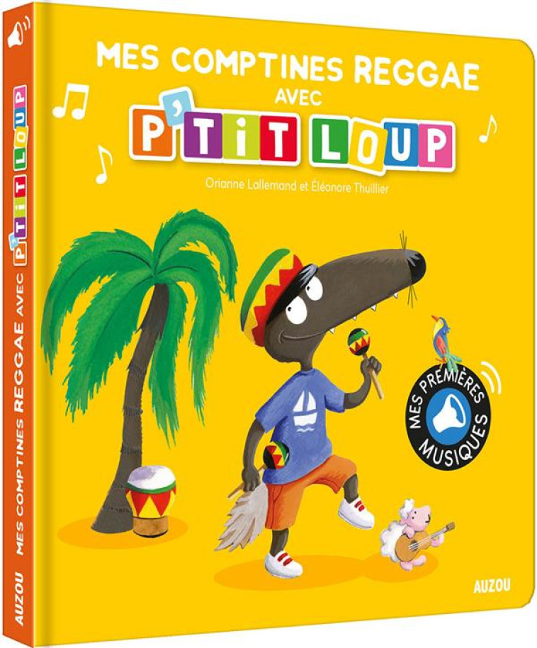 P-TIT LOUP - MES COMPTINES REGGAE - LALLEMAND/THUILLIER - PHILIPPE AUZOU